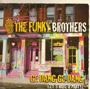 The Funky Brothers - Ge Dang Ge Dang (Let's Have A Party)
