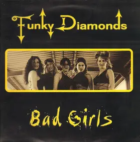 Funky Diamonds - Bad Girls