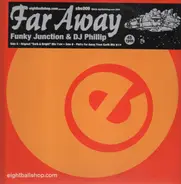 Funky Junction & DJ Phillip - far away