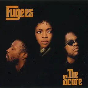 The Fugees - The Score