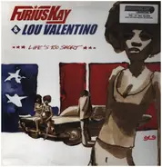 Furius Kay & Lou Valentino - Life's Too Short