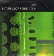 Future Loop foundation - Sonic Drift/Voodoo Sound