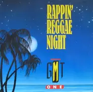 G.M.T. One - Rappin' Reggae Night