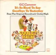 G.C. Cameron - It's So Hard To Say Goodbye To Yesterday
