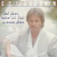 G.G. Anderson - Und Dann Nehm' Ich Dich In Meine Arme