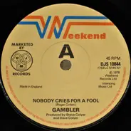 Gambler - Nobody Cries For A Fool