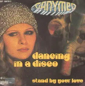 Ganymed - dancing in a disco / stand by your love