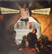 Gang Green - You Got It