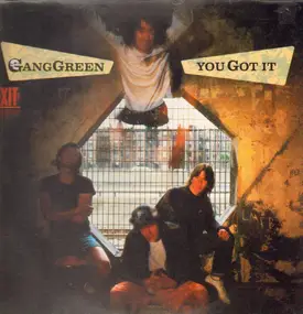 Gang Green - You Got It