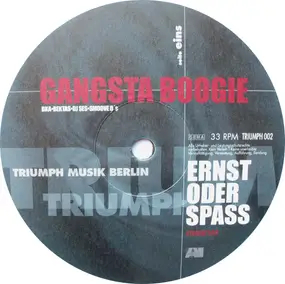 Gangsta Boogie - Ernst Oder Spass