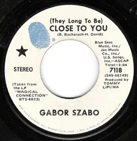 Gabor Szabo - (They Long To Be) Close To You / Love Theme From Spartacus