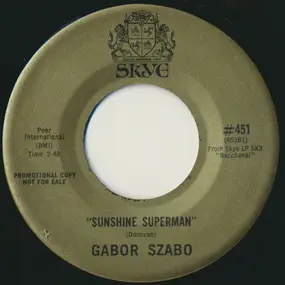 Gabor Szabo - Sunshine Superman / (Theme From) Valley Of The Dolls