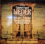 Fauré / Bernard Kruysen / Noël Lee - Lieder • Vol.2 - Melodies • Mélodies