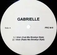 Gabrielle / Des'ree - I Wish / You Gotta Be