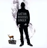 Gaetan Roussel - Ginger
