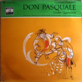 Gaetano Donizetti - Don Pasquale (Großer Querschnitt)