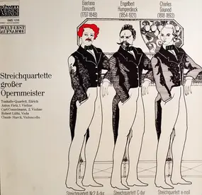 Gaetano Donizetti - Streichquartette Großer Opernmeister