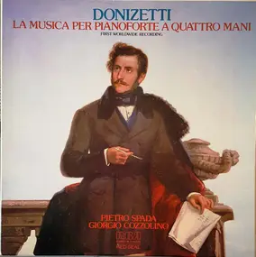 Gaetano Donizetti - La Musica Per Pianoforte A Quattro Mani (First Worldwide Recording)