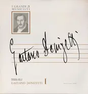 Gaetano Donizetti - Gaetano Donizetti I