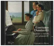 Gaetano Donizetti - Sinfonie e valzer per pianoforte