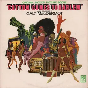 Galt MacDermot - Cotton Comes To Harlem (Original Motion Picture Score)