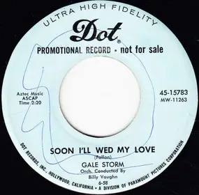 Gale Storm - Soon I'll Wed My Love