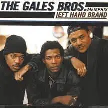 The Gales Brothers - Left Hand Brand