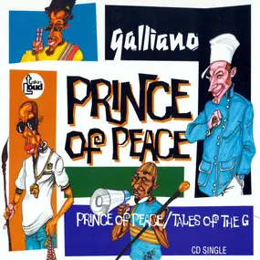 Galliano - Prince Of Peace / Tales Of The G