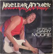Gary Moore - Nuclear Attack (The Best Of Gary Moore)