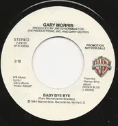 Gary Morris - Baby Bye Bye