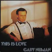 Gary Numan - This Is Love