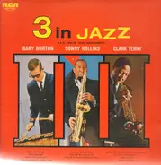 Gary Burton / Sonny Rollins / Clark Terry - 3 in Jazz
