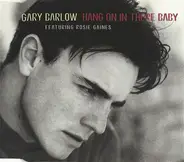 Gary Barlow Featuring Rosie Gaines - Hang On In There Baby