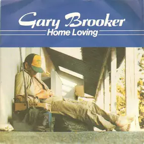 Gary Brooker - Home Loving / Low Flying Birds