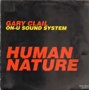 Gary Clail On-U Sound System - Human Nature (On The Mix)