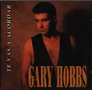 Gary Hobbs - Te Vas a Acordar