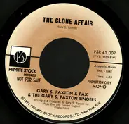 Gary Paxton & Pax & The Gary S. Paxton Singers - The Clone Affair