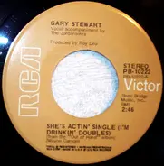 Gary Stewart Vocal Accompaniment By The Jordanaires - She's Actin' Single (I'm Drinkin' Doubles)