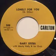 Gary Stites - Lonely For You / Shine That Ring