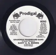 Gary U.S. Bonds - Grandma's Washboard Band