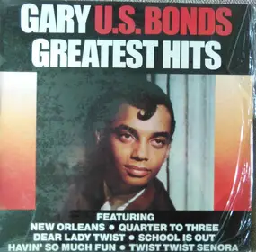 Gary 'U.S.' Bonds - Greatest Hits