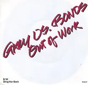 Gary 'U.S.' Bonds - Out Of Work