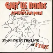 Gary U.S. Bonds - Standing In The Line Of Fire / Wild Nights