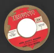 Gary U.S. Bonds - King Kong's Monkey / My Sweet Ruby Rose