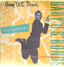 Gary 'U.S.' Bonds - The Best of