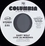 Gary Wolf - Livin' On Memories