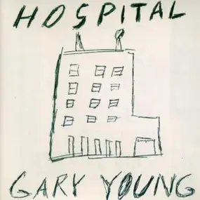Gary Young - Hospital