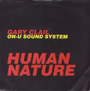 Gary Clail & On-U Sound System - Human Nature