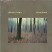 Gary Burton Quintet - Dreams So Real - Music Of Carla Bley
