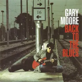 Gary Moore - Back to the Blues